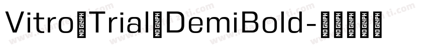 Vitro Trial DemiBold字体转换